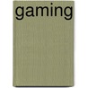 Gaming by Léon de Caluwé
