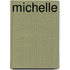 Michelle