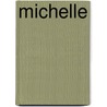 Michelle door Gerard Berndt