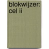 Blokwijzer: Cel II by Unknown
