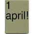 1 April!