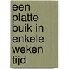 Een platte buik in enkele weken tijd door Jan Dries
