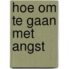 Hoe om te gaan met angst door James Withey