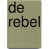 De rebel by Joseph Roth