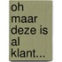 Oh maar deze is al klant...