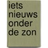 Iets nieuws onder de zon