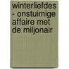 Winterliefdes - Onstuimige affaire met de miljonair by Sharon Kendrick