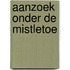 Aanzoek onder de mistletoe