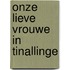 Onze Lieve Vrouwe in Tinallinge