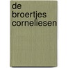 De broertjes Corneliesen door Marc van Sem