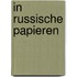 In Russische papieren