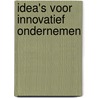 IDEA's voor innovatief ondernemen by Steven de Groot