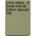 Julius Zebra - 2 Bonje met de Britten (Special Lidl)