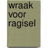 Wraak voor Ragisel door Anke Passenier