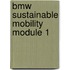BMW Sustainable Mobility Module 1