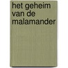 Het geheim van de Malamander by Thomas Taylor