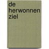 De Herwonnen Ziel door Anne-Marijn Somers
