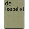 De fiscalist by Ariëlla Kornmehl
