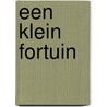 Een klein fortuin by Christoph Cohen