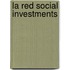 La Red Social Investments