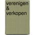Verenigen & Verkopen