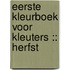 Eerste kleurboek voor kleuters :: Herfst