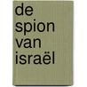 De spion van Israël by René Beijersbergen