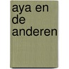 Aya en de anderen by Marinus De Grijp