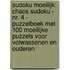 Sudoku Moeilijk: CHAOS SUDOKU - nr. 4 - Puzzelboek met 100 Moeilijke Puzzels voor Volwassenen en Ouderen