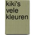 Kiki's vele kleuren