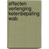 Effecten verlenging ketenbepaling WAB door William Luiten