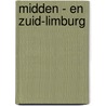 Midden - en Zuid-Limburg door Onbekend