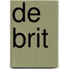 De Brit door Jodi Ellen Malpas