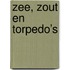 Zee, zout en torpedo’s