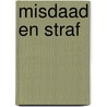 Misdaad en straf by Fjodor Dostojevski