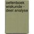 Oefenboek Wiskunde - deel Analyse