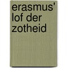 Erasmus' Lof der Zotheid door Sandra Langereis