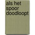 Als het spoor doodloopt