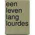 Een leven lang Lourdes