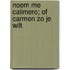 Noem me Calimero; of Carmen zo je wilt