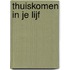Thuiskomen in je lijf