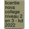 Licentie Nova College niveau 2 en 3 - KD 2022 door Onbekend