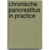 Chronische Pancreatitus in practice door R.C. Verdonk