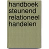 Handboek steunend relationeel handelen by Jean Pierre Wilken