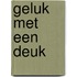 Geluk met een deuk