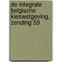 De integrale Belgische kieswetgeving, zending 59