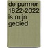 de Purmer 1622-2022 is mijn gebied