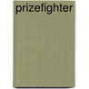 PRIZEFIGHTER door Onbekend