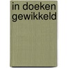 In doeken gewikkeld door Onbekend