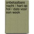 Onbetaalbare nacht / Hart op hol / Date voor een week